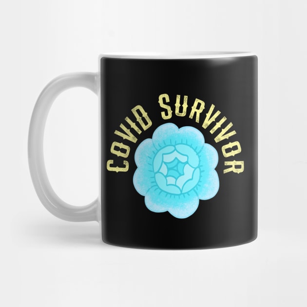 Coronavirus survivor 2020. I survived covid 19. Wear your face mask. Stop infecting others. Masks save lives. Trust science. Keep your mask on. I fought hard. Blue vintage rose by BlaiseDesign